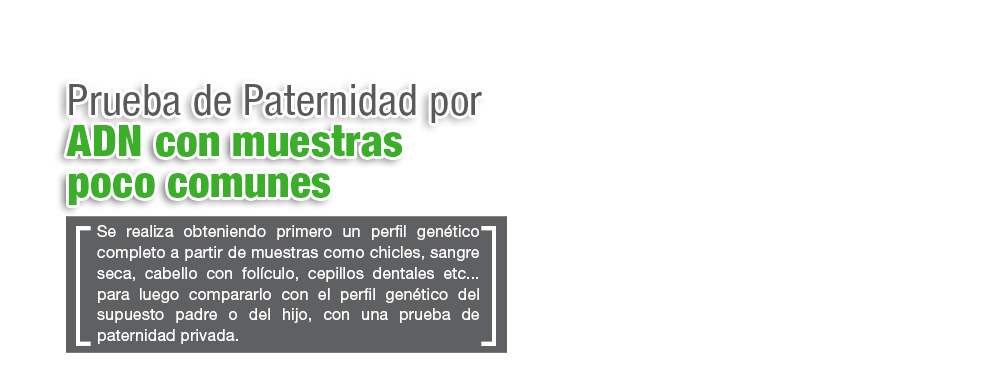 Prueba de paternidad muestras no comunes